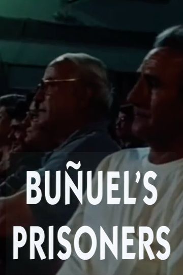 Buñuel's Prisoners