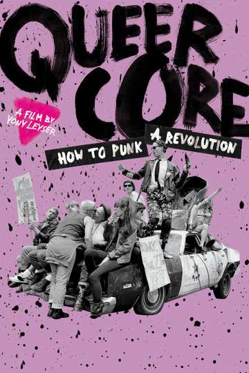 Queercore: How to Punk a Revolution Poster