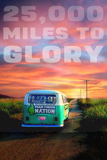 25000 Miles to Glory Poster