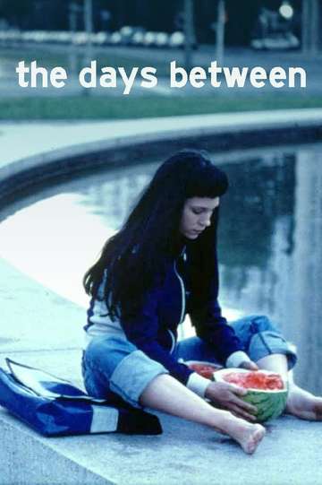 The Days Between Poster
