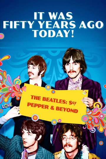 It Was Fifty Years Ago Today The Beatles Sgt Pepper  Beyond Poster