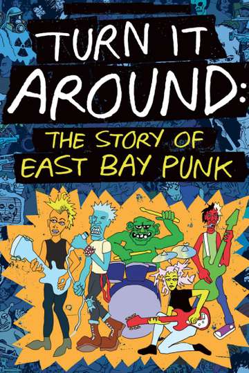 Turn It Around The Story of East Bay Punk Poster
