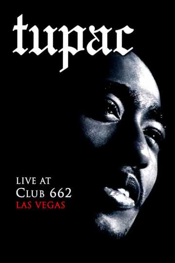 Tupac Live at Club 662 Poster