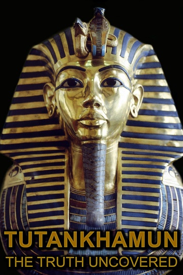 Tutankhamun The Truth Uncovered Poster