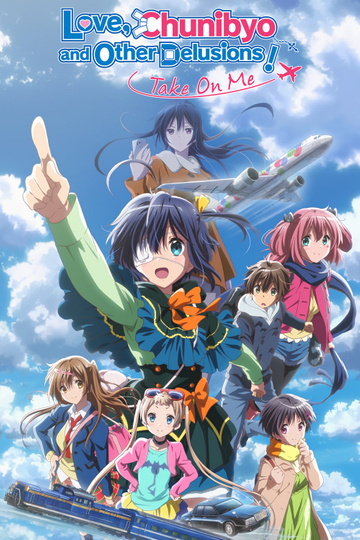 Love, Chunibyo & Other Delusions! Take On Me Poster