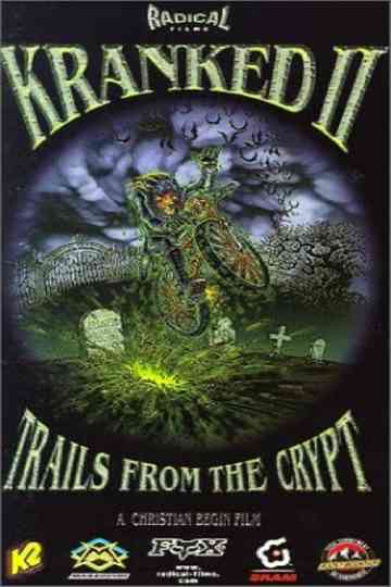 Kranked 2 Trails from the Crypt