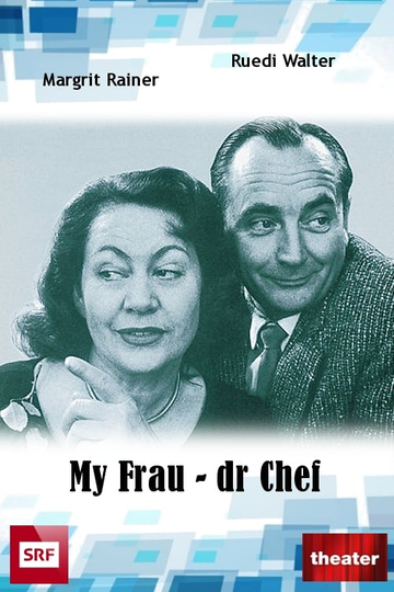 My Frau  dr Chef