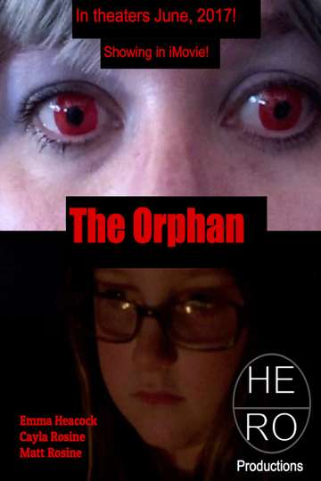 The Orphan (2017) - Movie | Moviefone