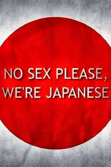 No Sex Please Were Japanese