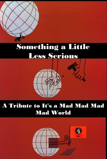 Something a Little Less Serious A Tribute to Its a Mad Mad Mad Mad World