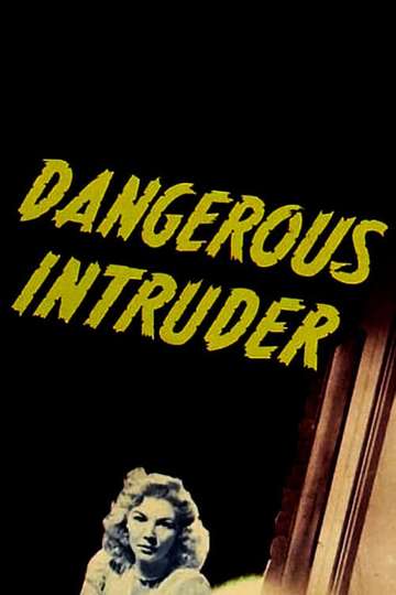 Dangerous Intruder Poster