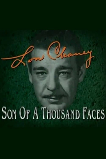 Lon Chaney Son of a Thousand Faces