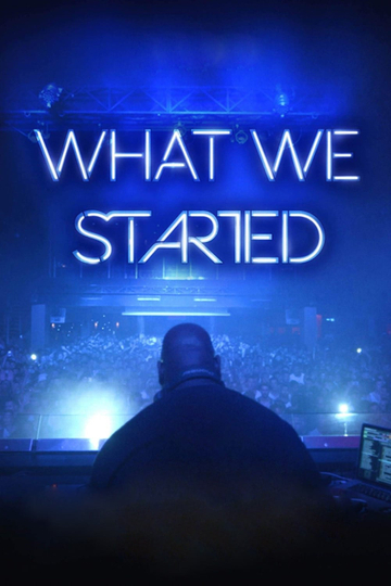 What We Started Poster