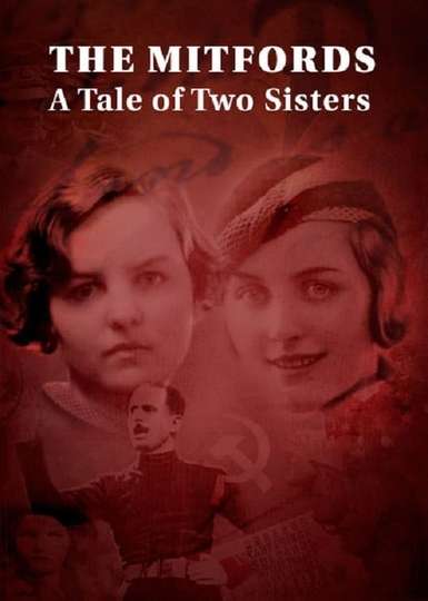 The Mitfords A Tale of Two Sisters