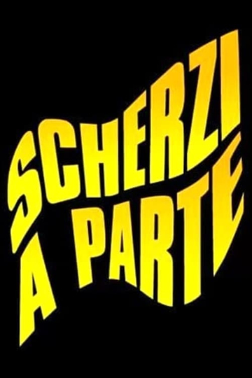 Scherzi a Parte Poster