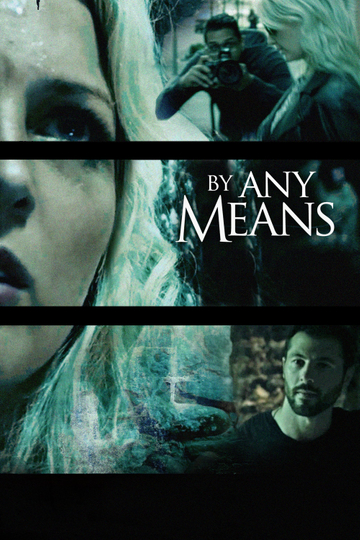 By Any Means Poster