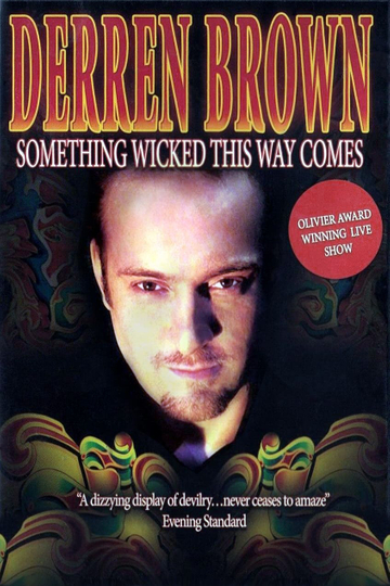 Derren Brown Something Wicked This Way Comes