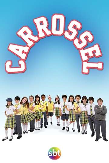 Carrossel (2012 - 2013) - TV Show - Moviefone