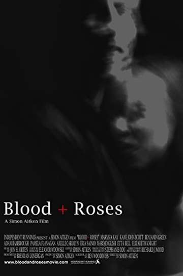 Blood + Roses