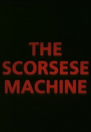 The Scorsese Machine