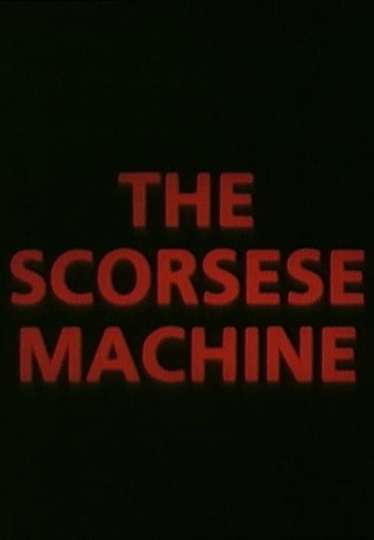 The Scorsese Machine