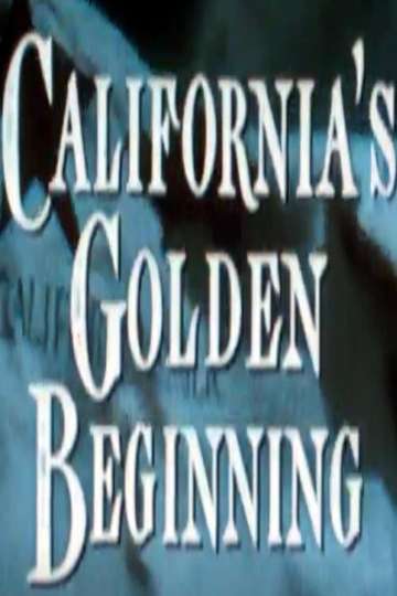California's Golden Beginning Poster