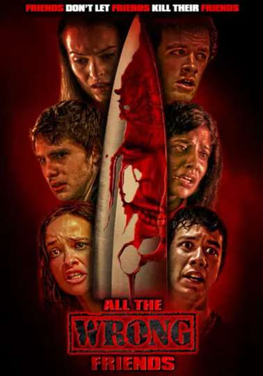 All the Wrong Friends Poster