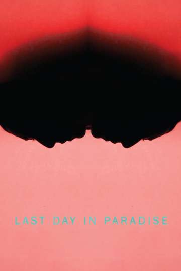 Last Day in Paradise Poster