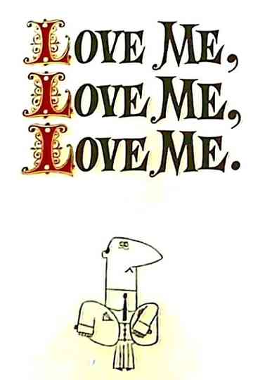 Love Me Love Me Love Me