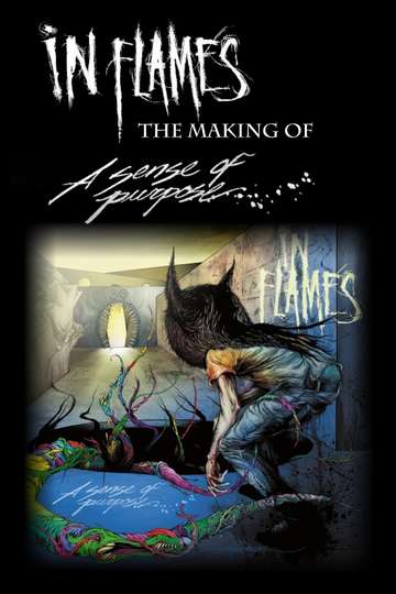In Flames  The Making of A Sense of Purpose Poster