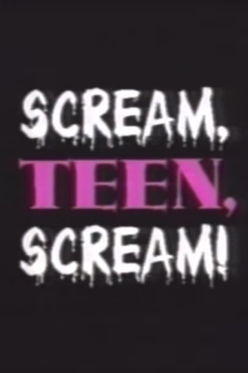 Scream Teen Scream