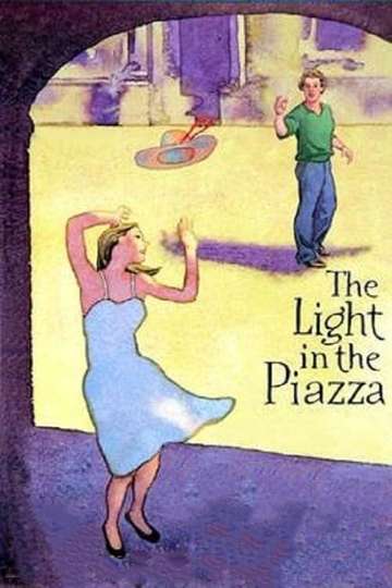 The Light in the Piazza Live from Lincoln Center Poster
