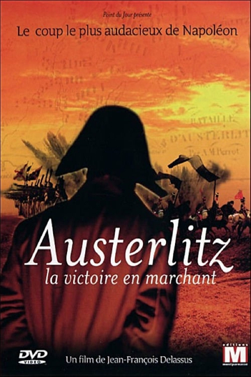 Austerlitz la victoire en marchant