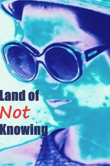 Land of Not Knowing