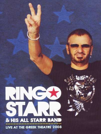 Ringo Starr and His All Starr Band Live at the Greek Theater Poster