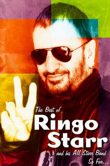 The Best of Ringo Starr  His AllStarr Band So Far
