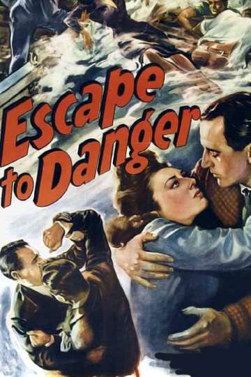 Escape to Danger Poster