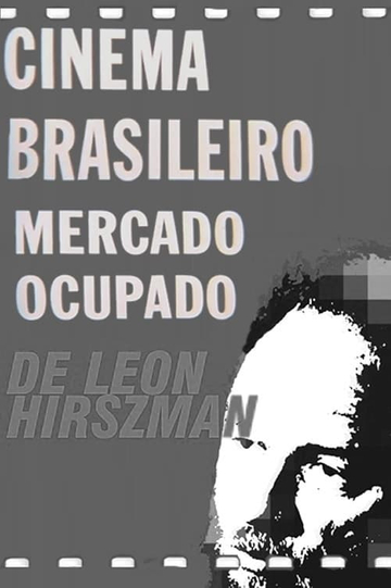 Cinema Brasileiro Mercado Ocupado