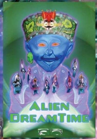 Alien Dreamtime Poster