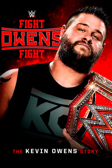 Fight Owens Fight: The Kevin Owens Story Poster