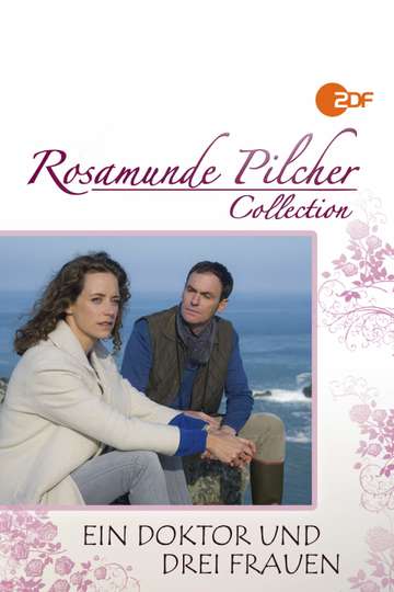 Rosamunde Pilcher: Ein Doktor und drei Frauen Poster