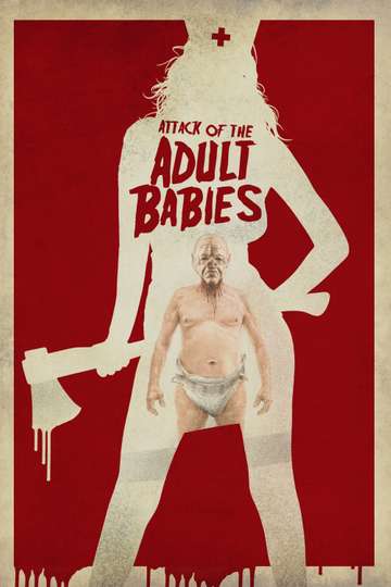 Attack of the Adult Babies Poster