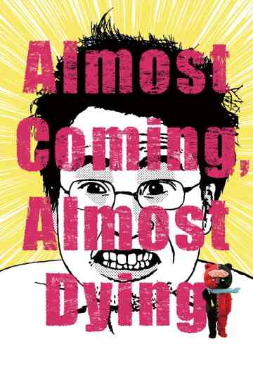 Almost Coming, Almost Dying Poster
