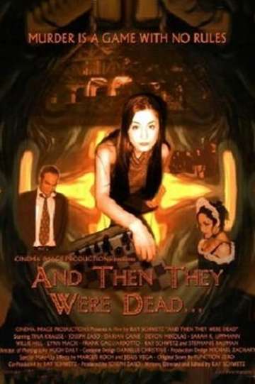 And Then They Were Dead Poster
