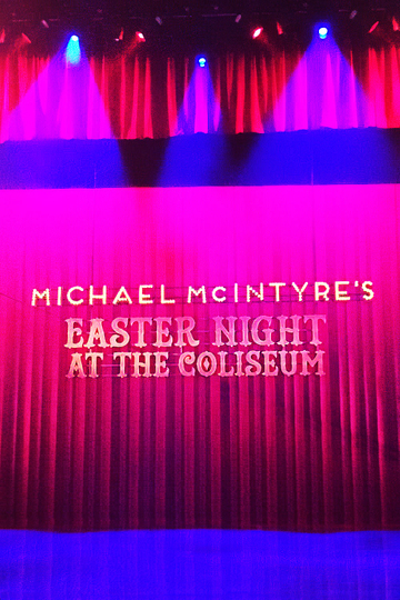 Michael McIntyre's Easter Night at the Coliseum Poster