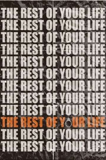 The Rest of Your Life Poster