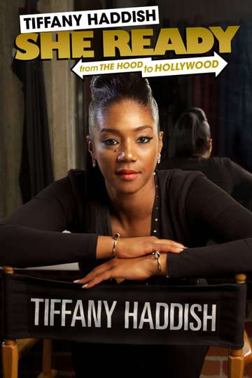 Tiffany Haddish She Ready From the Hood to Hollywood