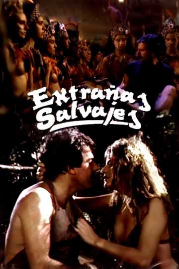 Extrañas Salvajes Poster