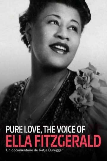 Pure Love: The Voice of Ella Fitzgerald Poster