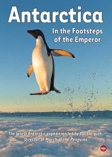 Antarctica, in the footsteps of the Emperor Poster